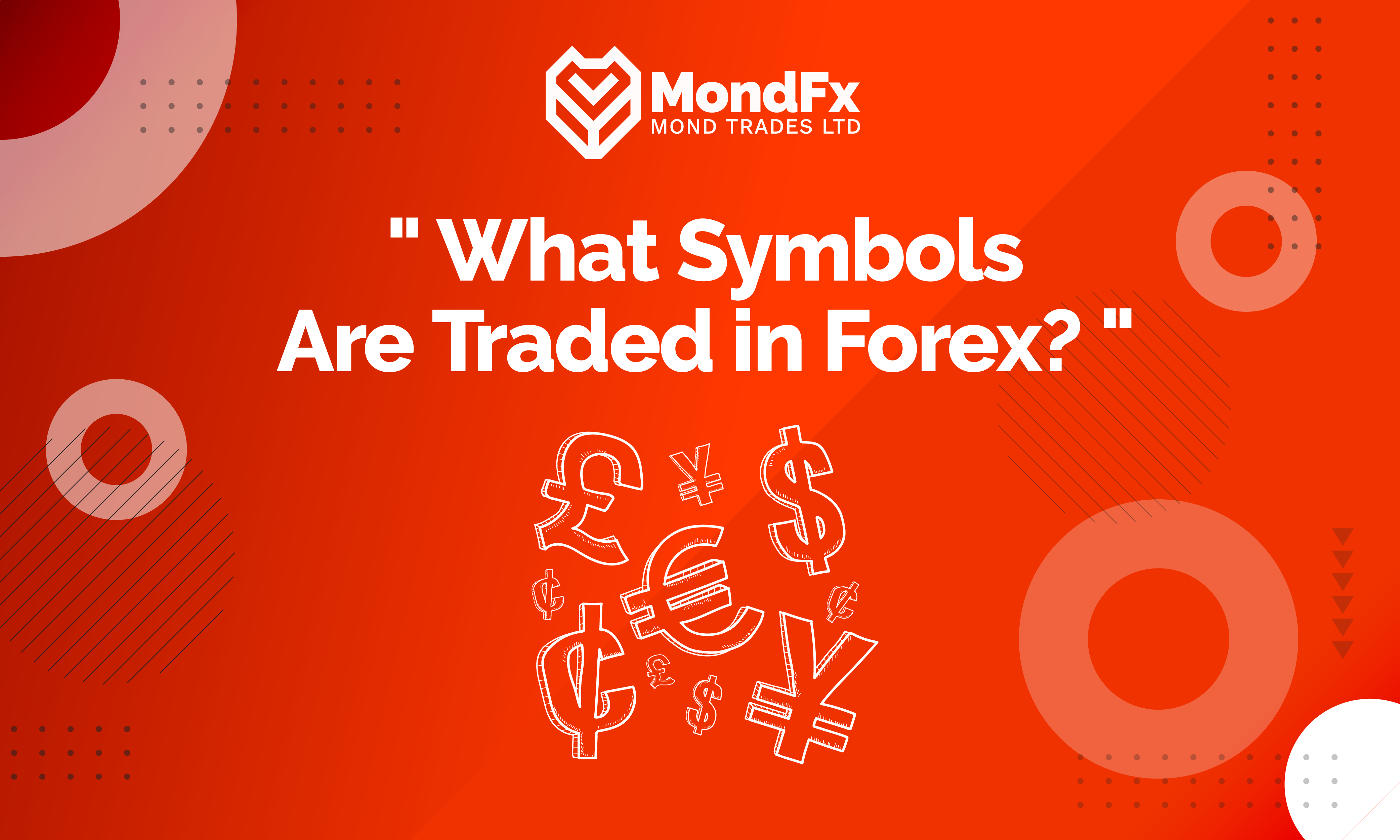 What symbols are traded in forex?