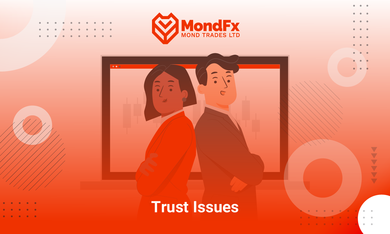 Trade challenges in forex brokers-1.Trust Issues