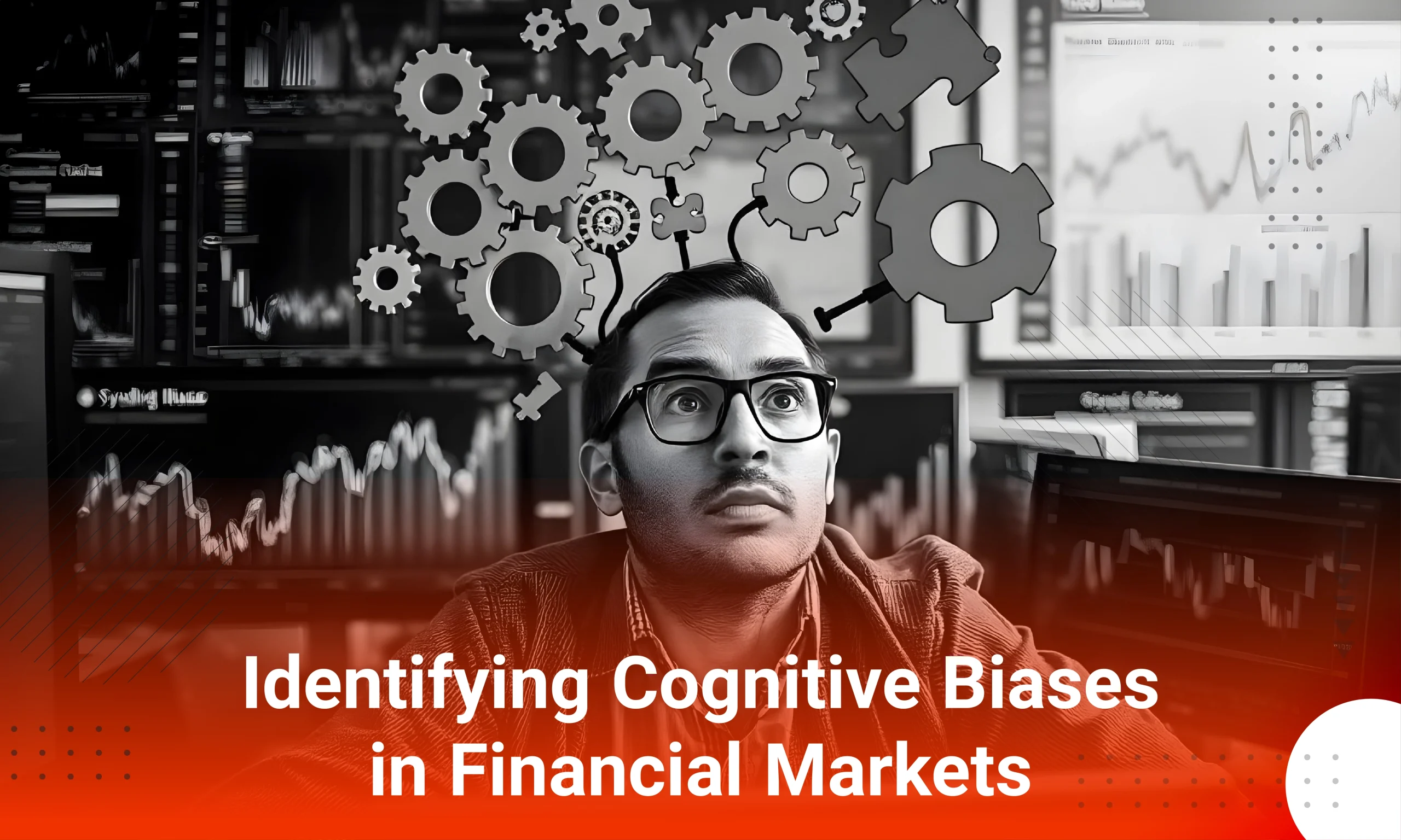 What Is Trading Psychology? - Identifying Cognitive Biases in Financial Markets