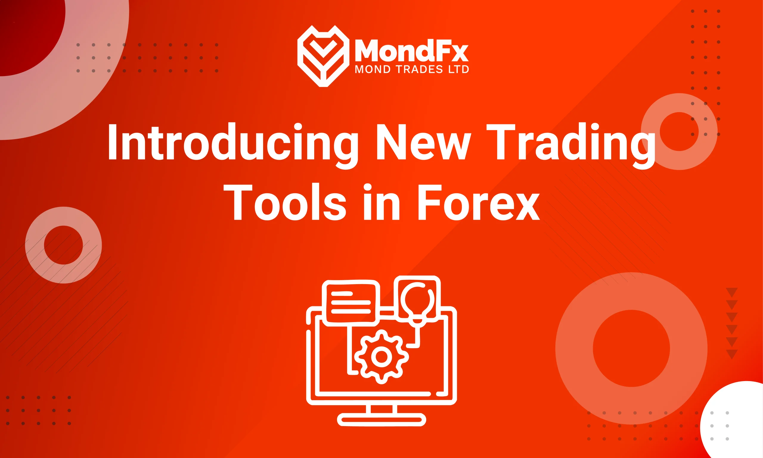 Introduction to New Trading Tools in Forex