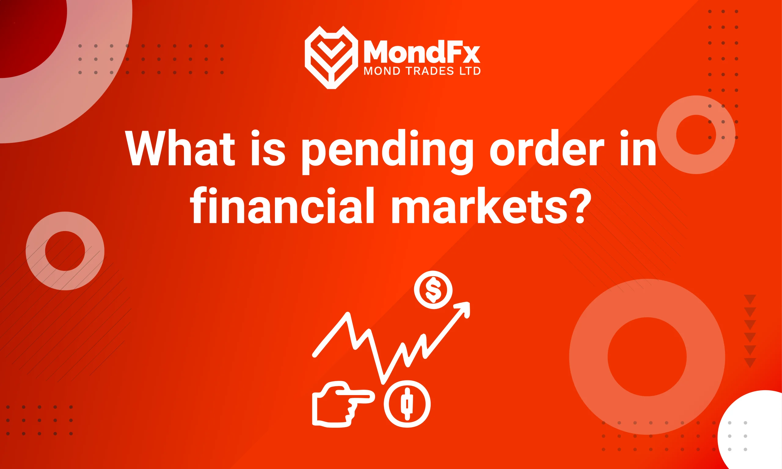 What is a Pending Order in Financial Markets